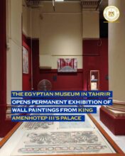 The Egyptian Museum In Tahrir Opens Peranent Exhibition Of Wall Paintings From King Amenhotep Iii's Palac
